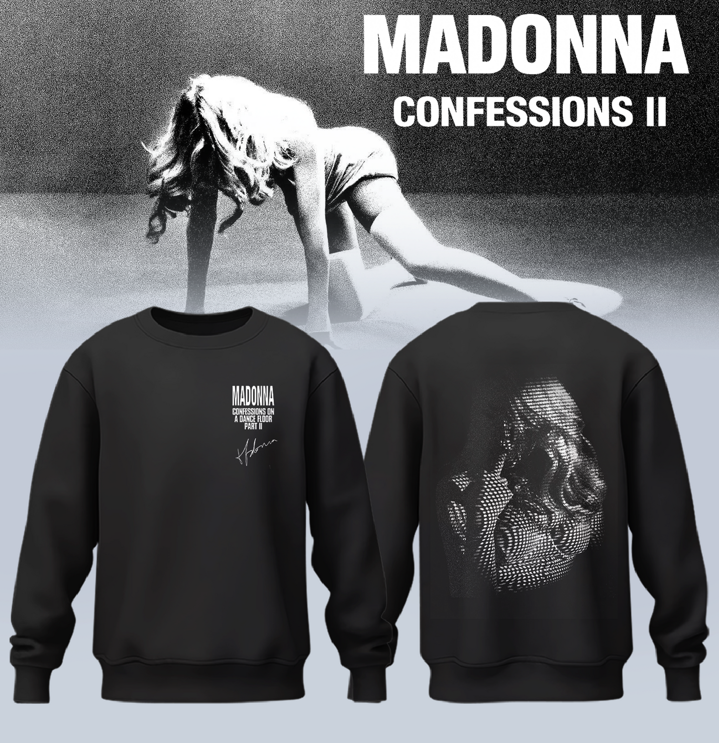 Madonna ” Confessions II ” Sweatshirt