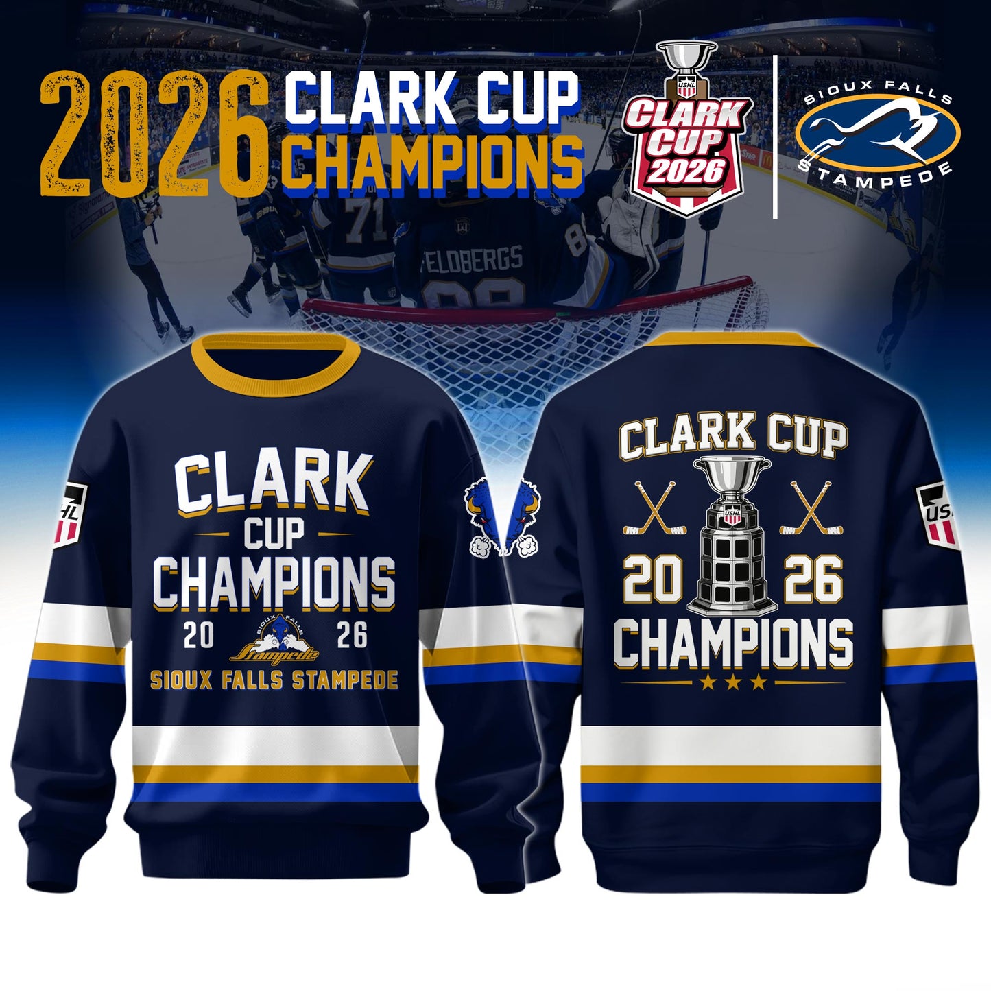 . Sioux Falls Stampede 2026 Clark Cup Champions Sweatshirt Limited Edition
