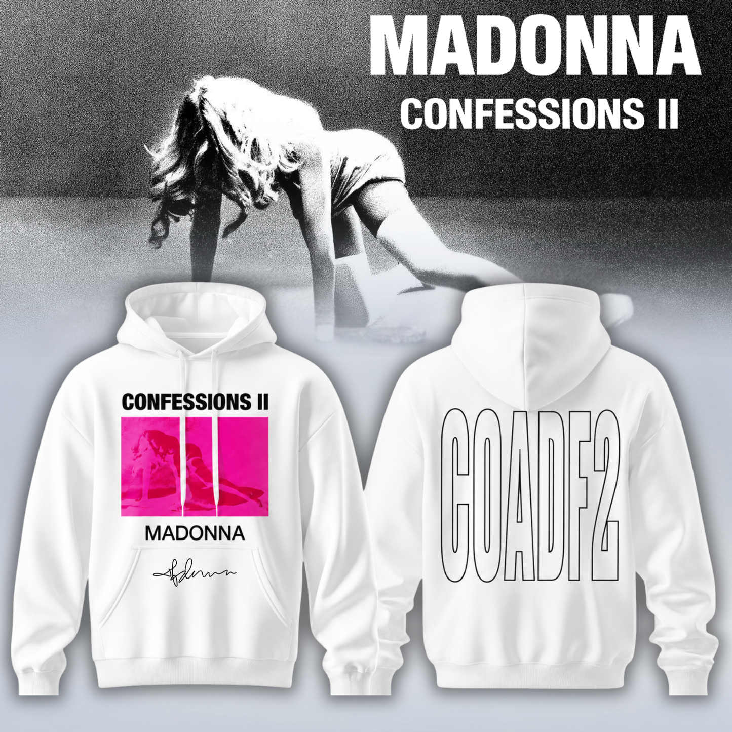 Madonna ” Confessions II ” Hoodie