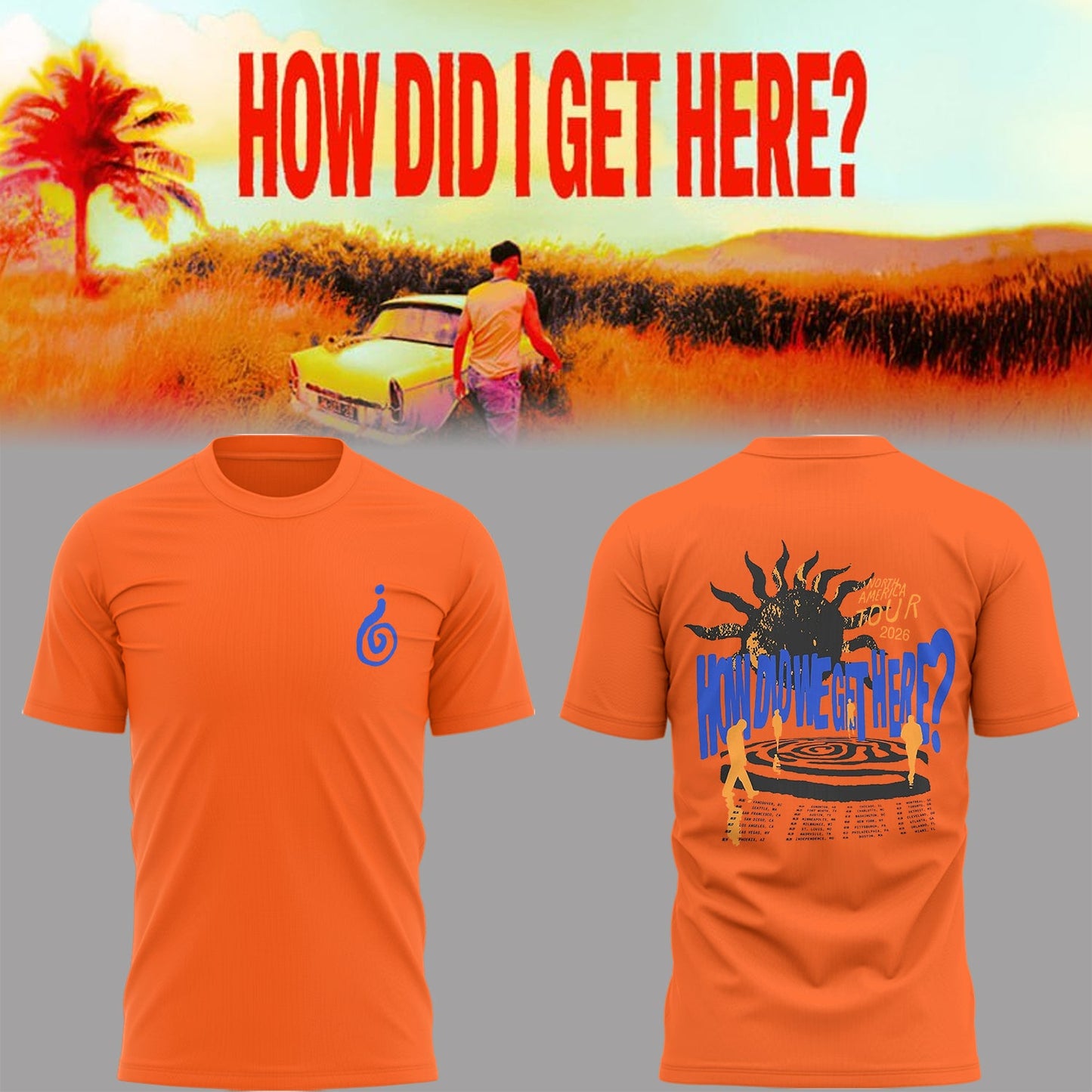 Limited Edition How Did I Get Here? Shirt