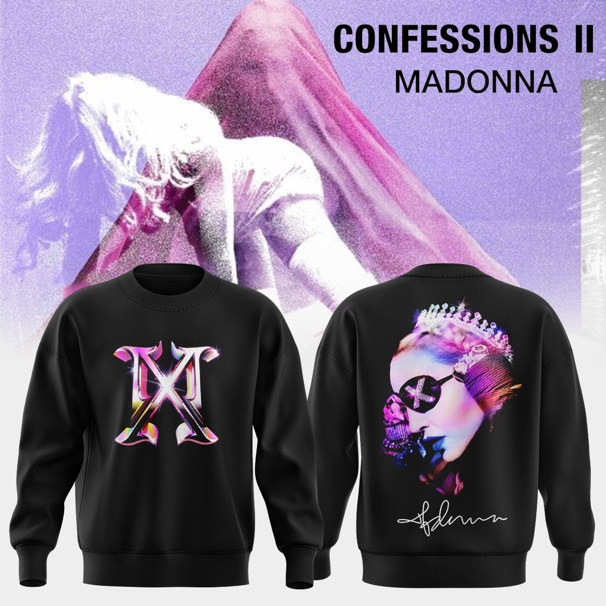 Madonna ” Confessions II ” Sweatshirt