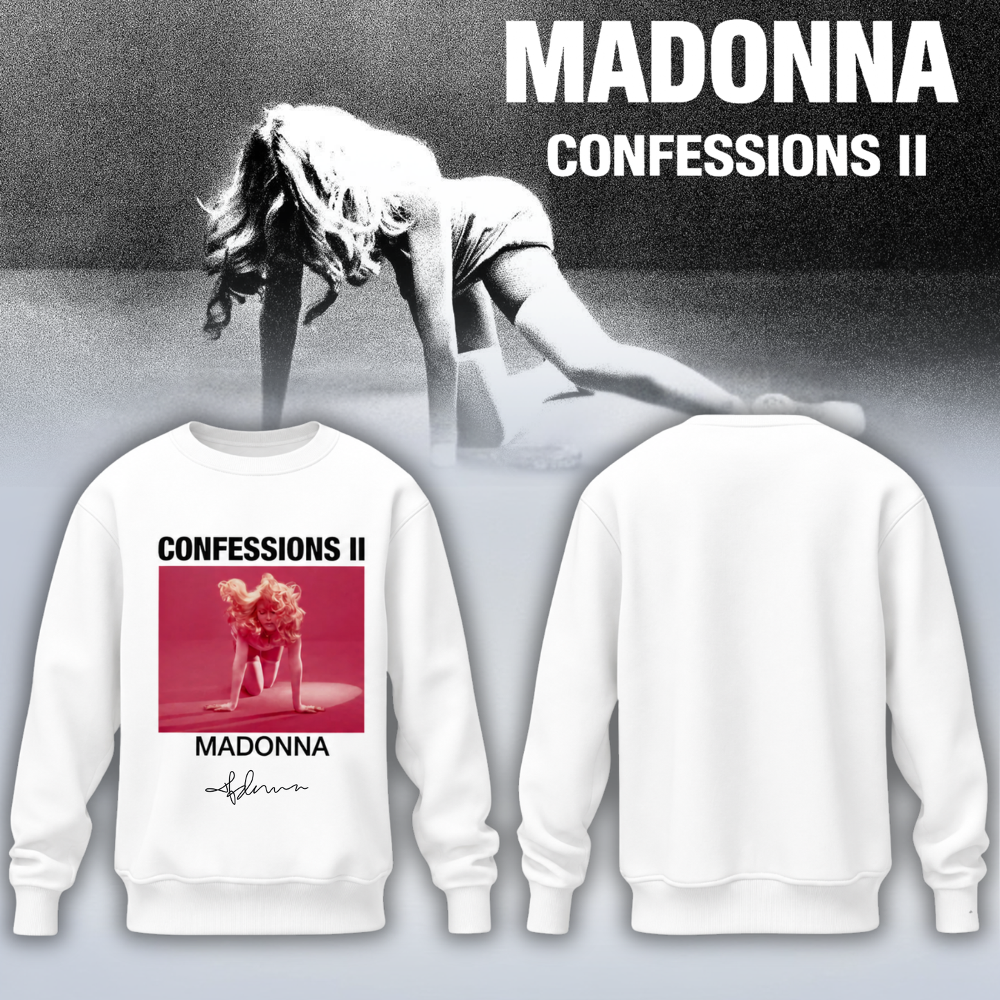 Madonna ” Confessions II ” Sweatshirt