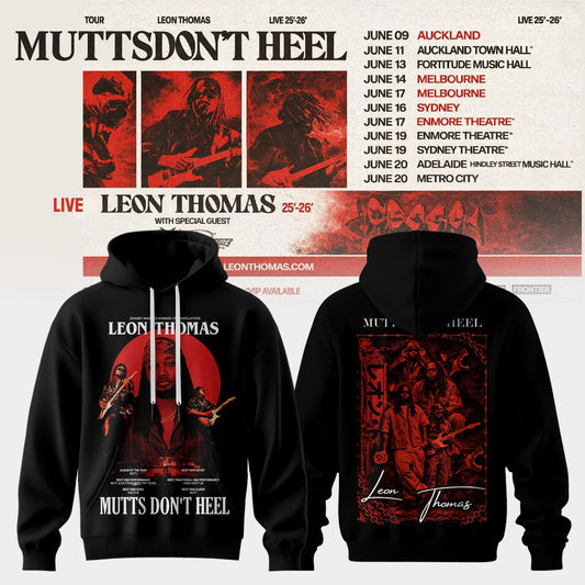 LEON THOMAS — MUTTS DON’T HEEL TOUR HOODIE