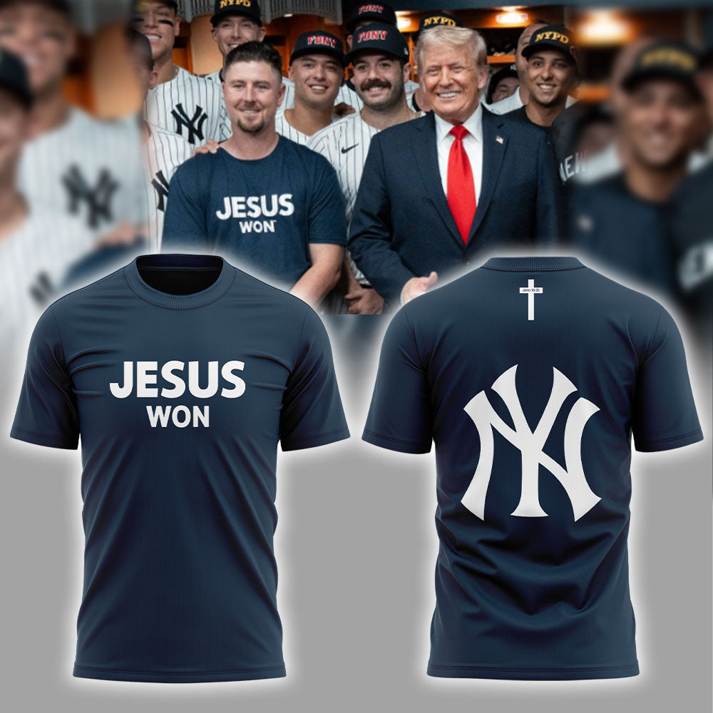 New York Yankees JESUS WON 2025 T-Shirt