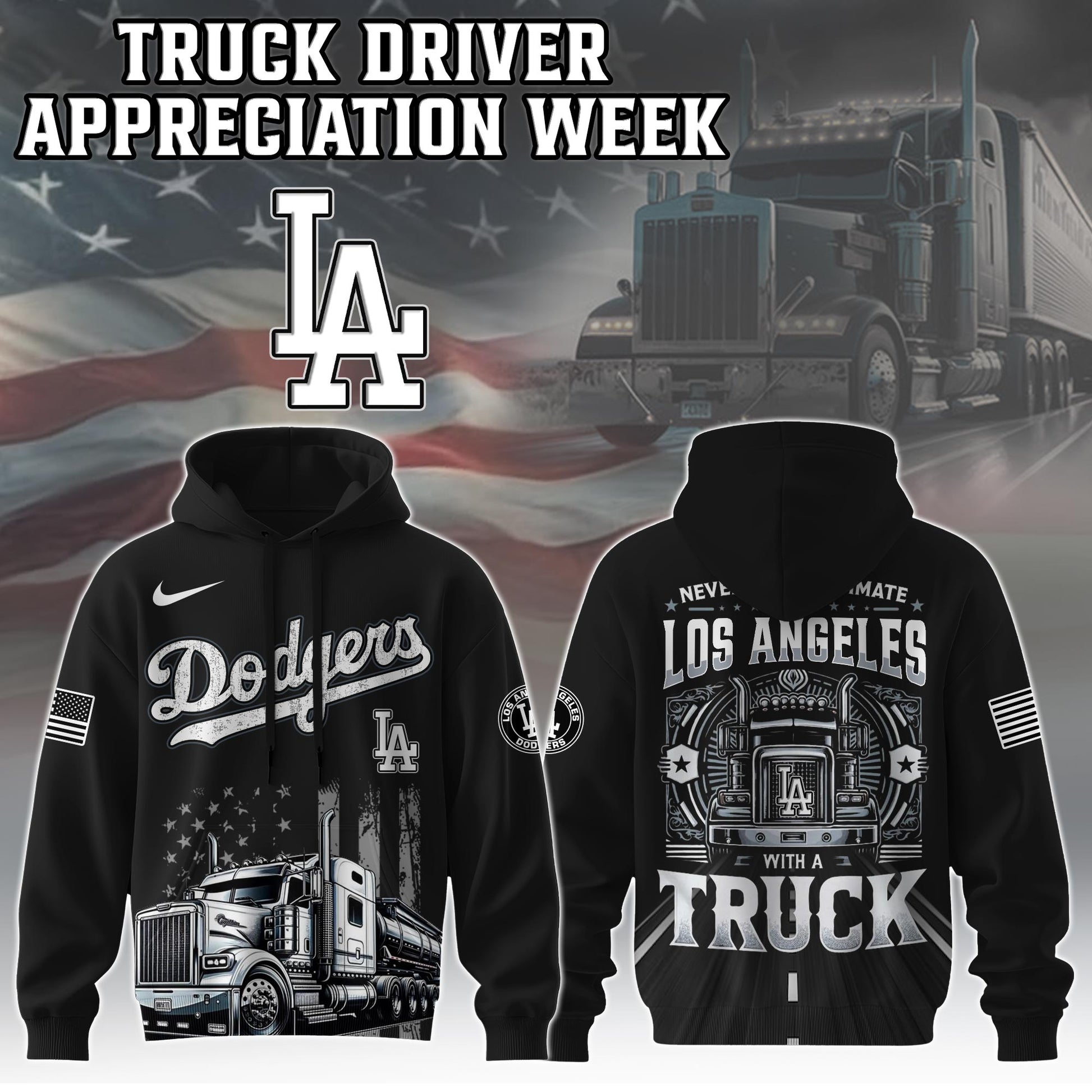Los Angeles Dodgers Nation Truck Driver Appreciation Week Limited Edition Hoodie 2025