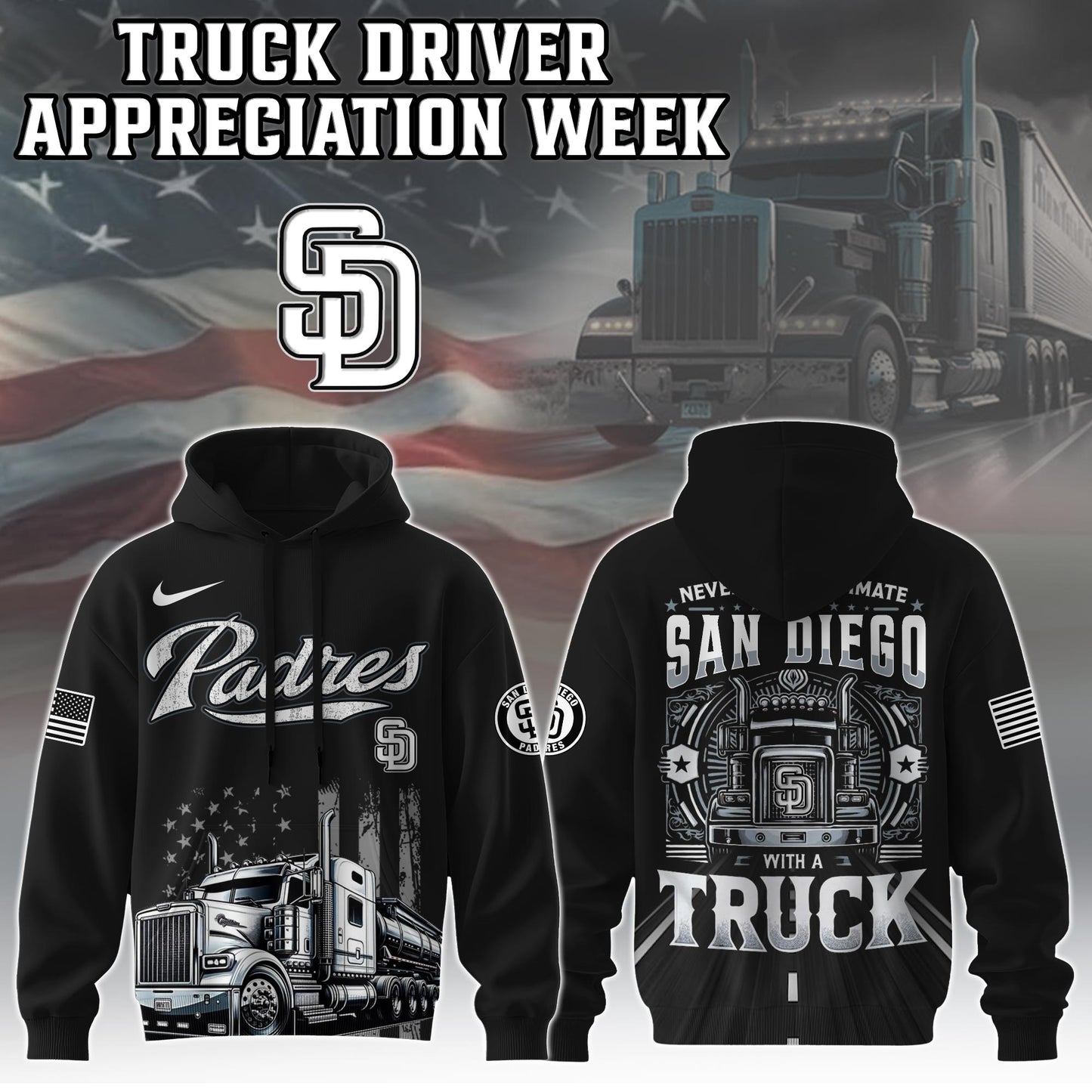 San Diego Padres Nation Truck Driver Appreciation Week Limited Edition Hoodie 2025
