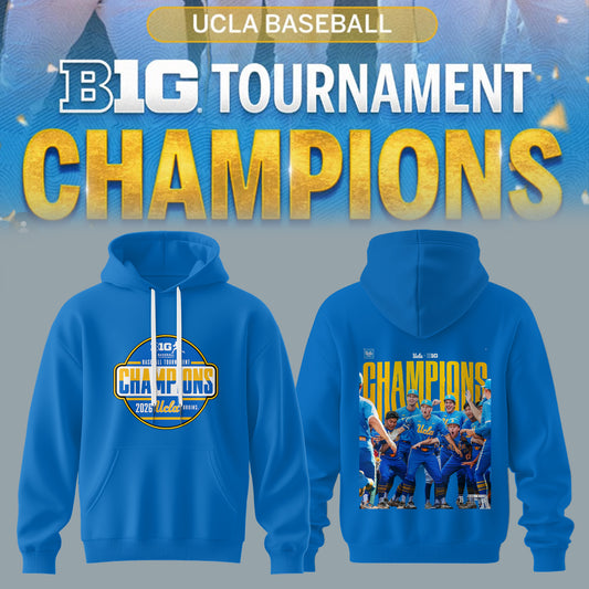 BIG TEN BASEBALL TOURNAMENT CHAMPIONS 2026 – UCLA Bruins Baseball Hoodie