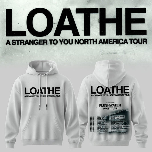 LOATHE – “A Stranger To You” North America Tour Hoodie