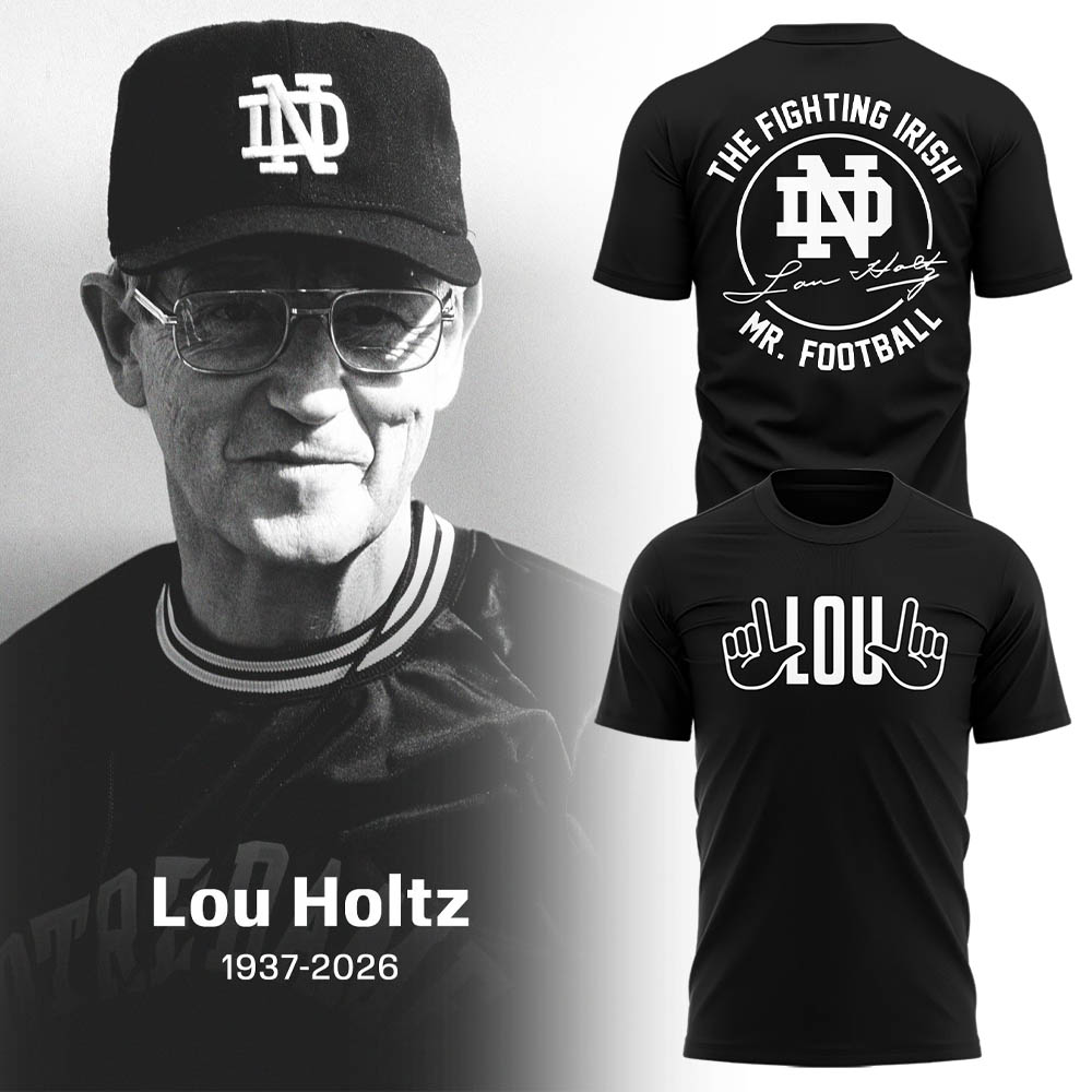 Limited Edition Irish FB Remembering the life and legacy of Lou Holtz 1937-2026 TShirt
