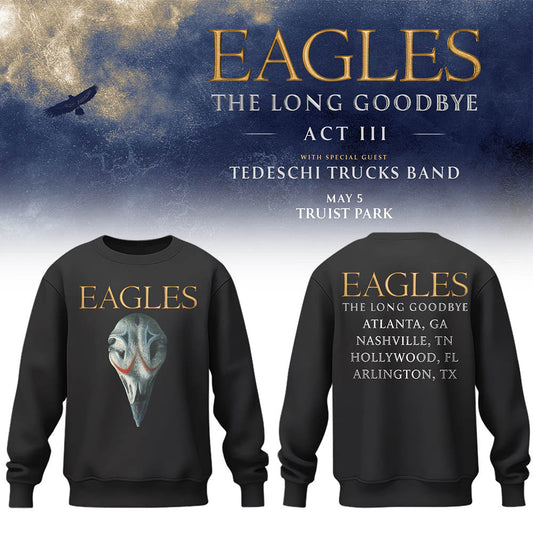 Limited Edition The Long Goodbye Act III at Truist Park Sweatshirt