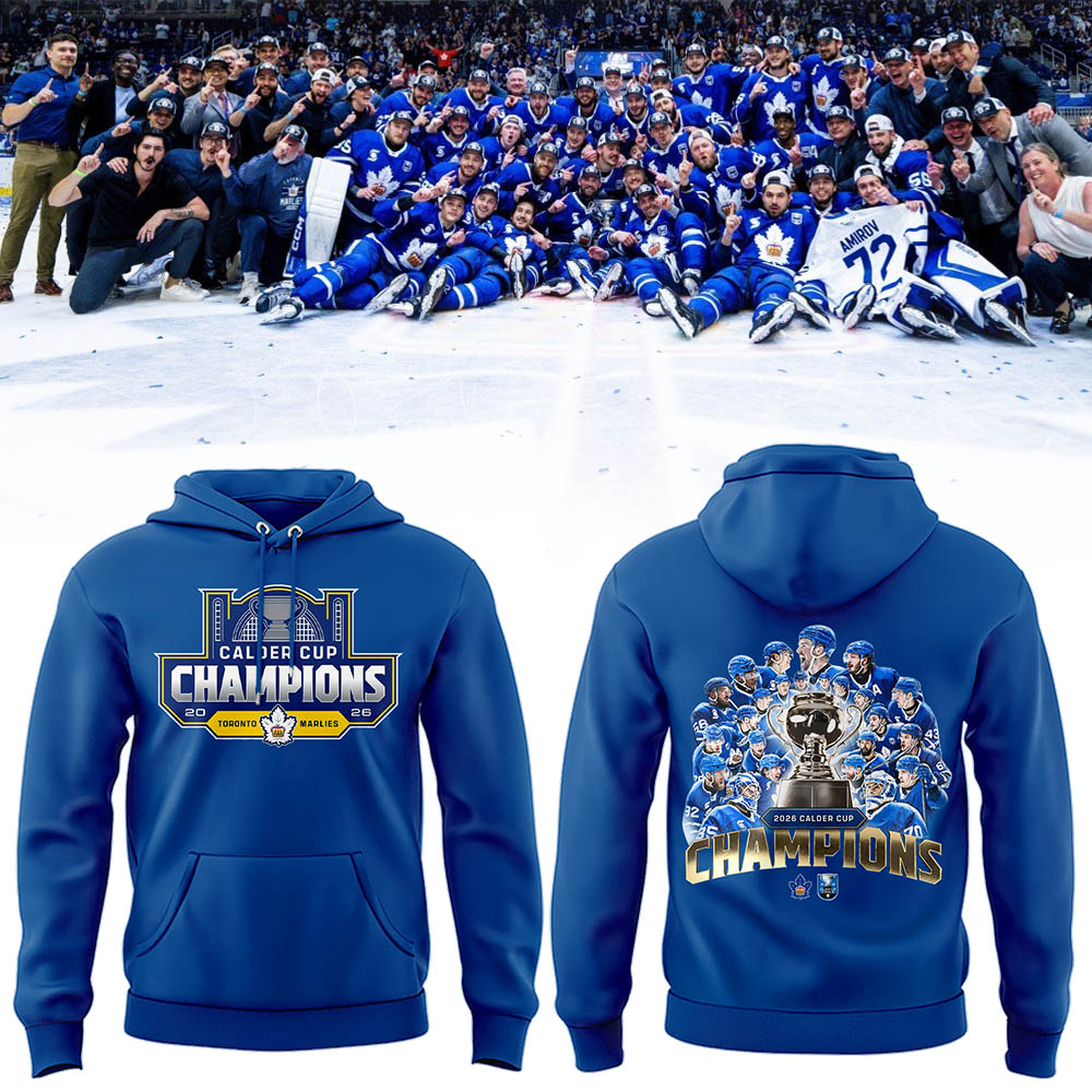 Toronto Marlies: 2026 Calder Cup Champions – Limited Edition Hoodie
