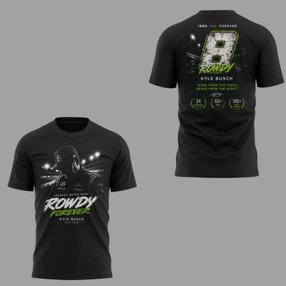 Limited Edition Rowdy Forever Racing Tribute Shirt