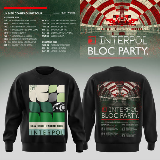 INTERPOL x BLOC PARTY – UK & EU TOUR 2026 SWEATSHIRT COLLECTION IS HERE