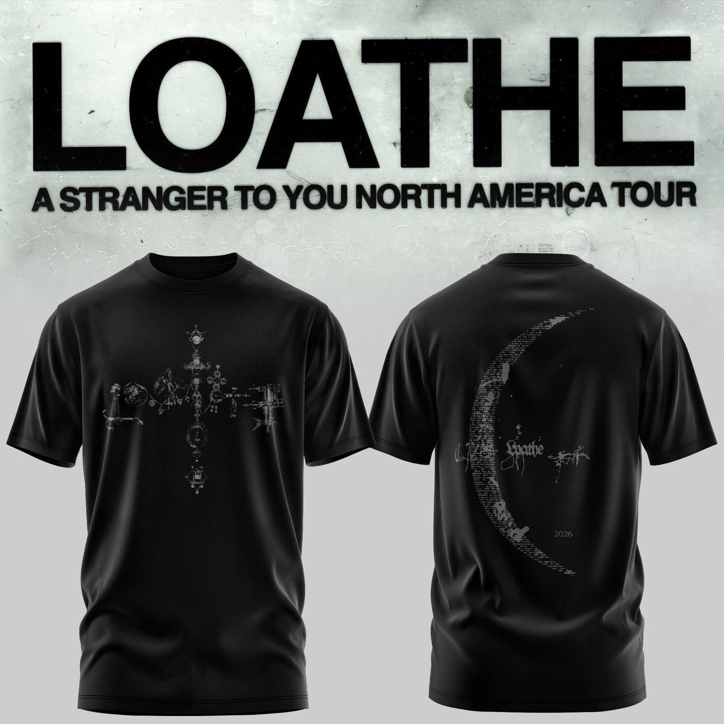 LOATHE – “A Stranger To You” North America Tour T-shirt