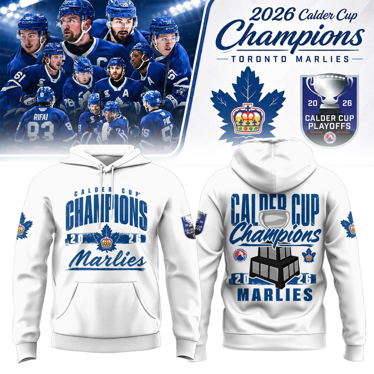 Toronto Marlies: 2026 Calder Cup Champions – Limited Edition Hoodie