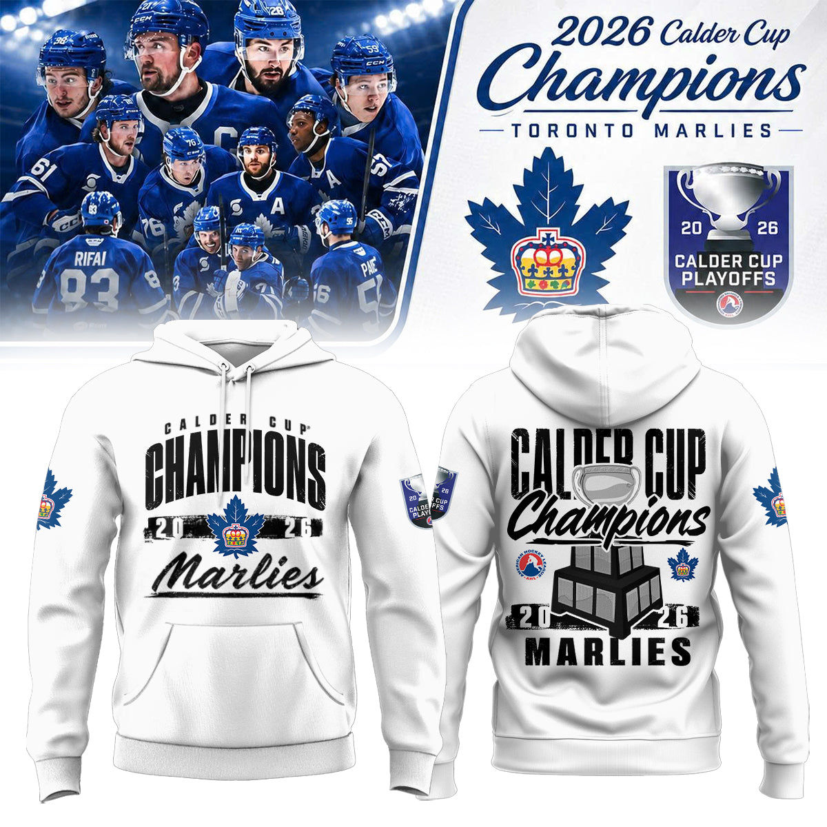 Toronto Marlies: 2026 Calder Cup Champions – Limited Edition Hoodie