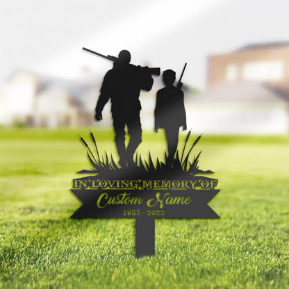 Personalized Father and Son Hunting Hunter Memorial Stake, Metal Stake, Sympathy Sign, Grave Marker, Remembrance Stake