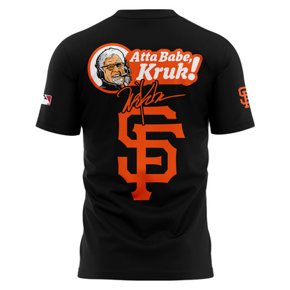 Atta babe, Kruk! SF Giants T-Shirt