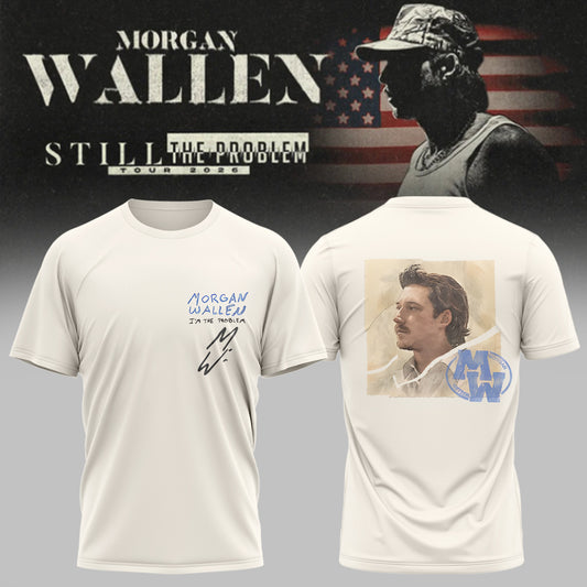 _Morgan Wallen Still The Problem Tour 2026 Shirt